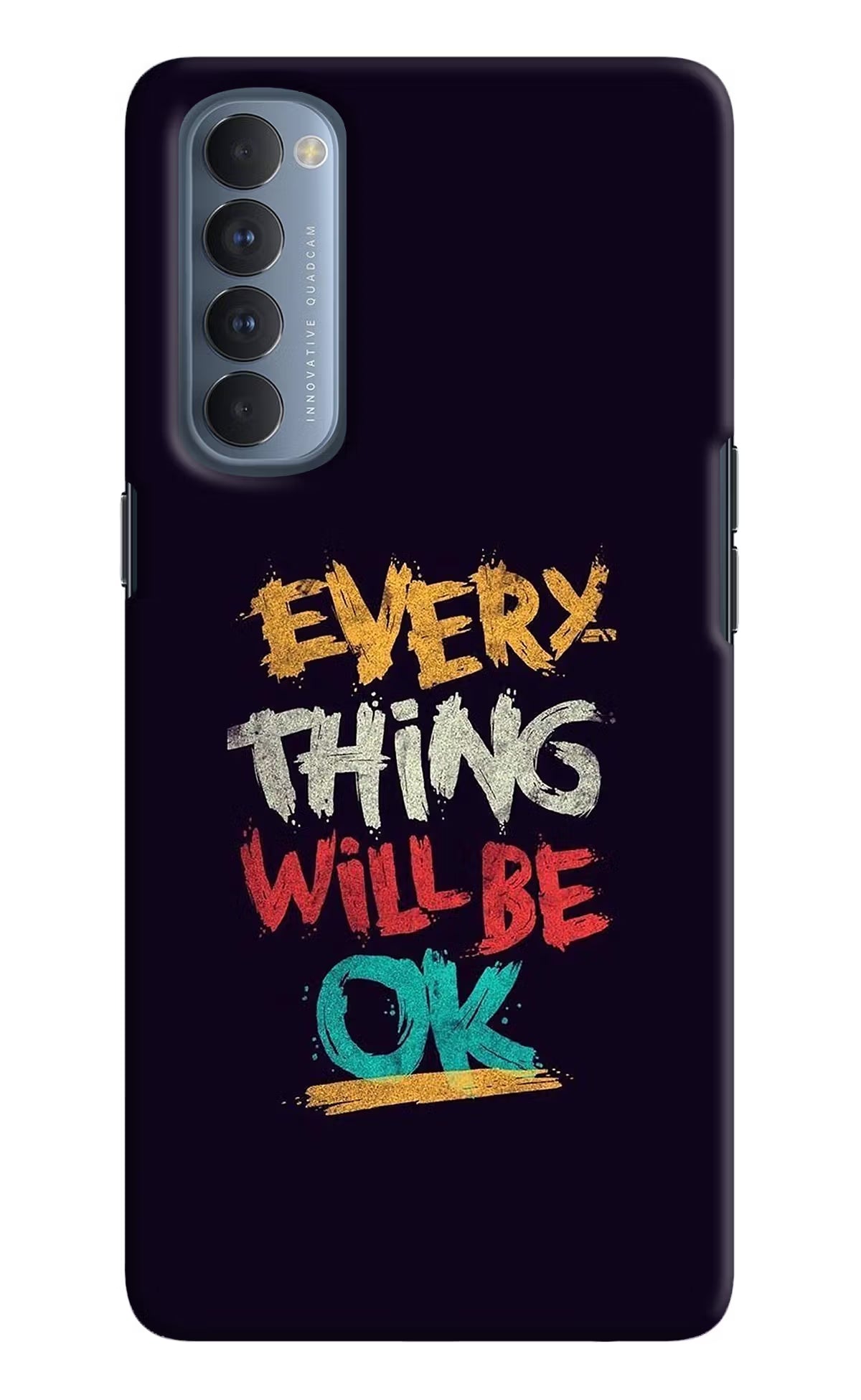 Everything Will Be Ok Oppo Reno4 Pro Hard Case Back Cover by Casekaro