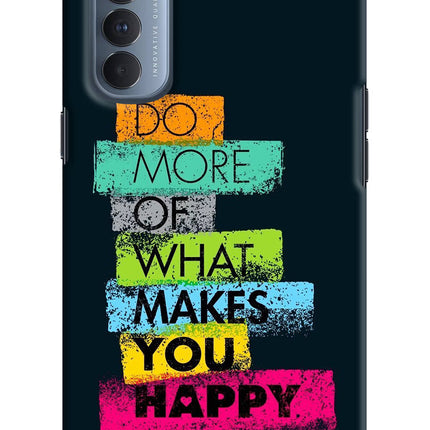 Do More Of What Makes You Happy Oppo Reno4 Pro Hard Case Back Cover by Casekaro