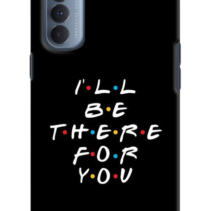 I'll Be There For You Oppo Reno4 Pro Hard Case Back Cover by Casekaro