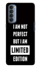 I Am Not Perfect But I Am Limited Edition Oppo Reno4 Pro Hard Case Back Cover by Casekaro