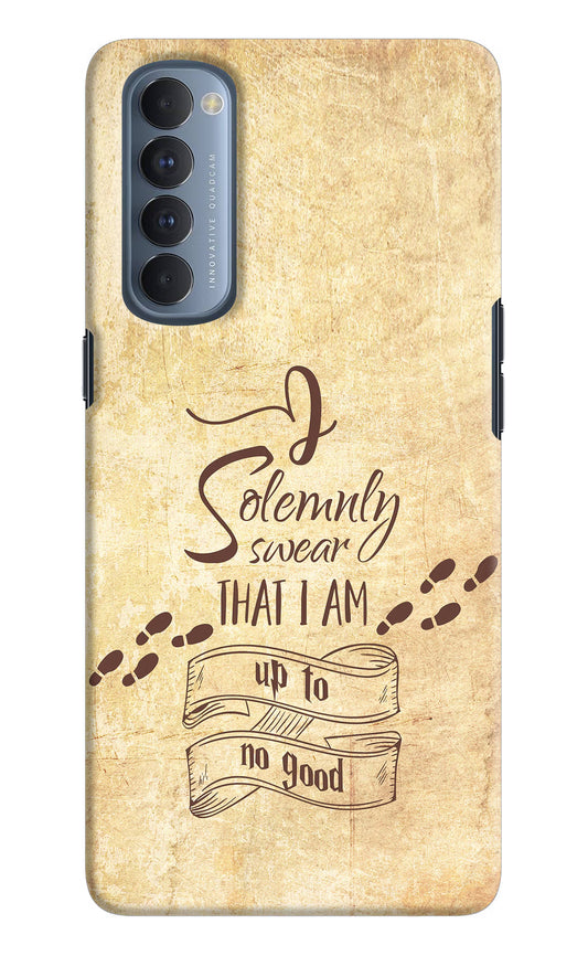 I Solemnly swear that i up to no good Oppo Reno4 Pro Hard Case Back Cover by Casekaro