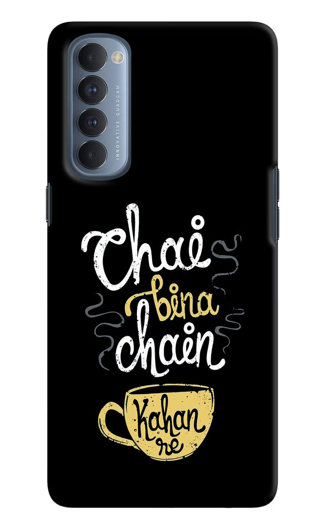 Chai Bina Chain Kaha Re Oppo Reno4 Pro Hard Case Back Cover by Casekaro