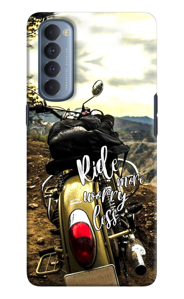 Ride More Worry Less Oppo Reno4 Pro Hard Case Back Cover by Casekaro