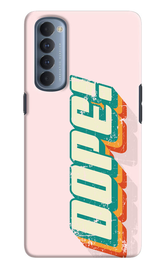 Dope Oppo Reno4 Pro Hard Case Back Cover by Casekaro
