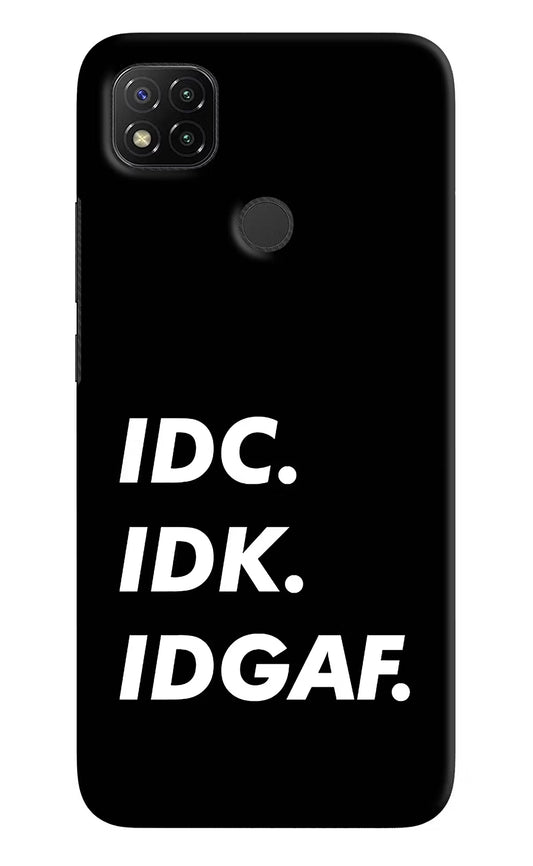 Idc Idk Idgaf Redmi 9 Hard Case Back Cover by Casekaro