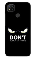 Don'T Touch My Phone Redmi 9 Hard Case Back Cover by Casekaro