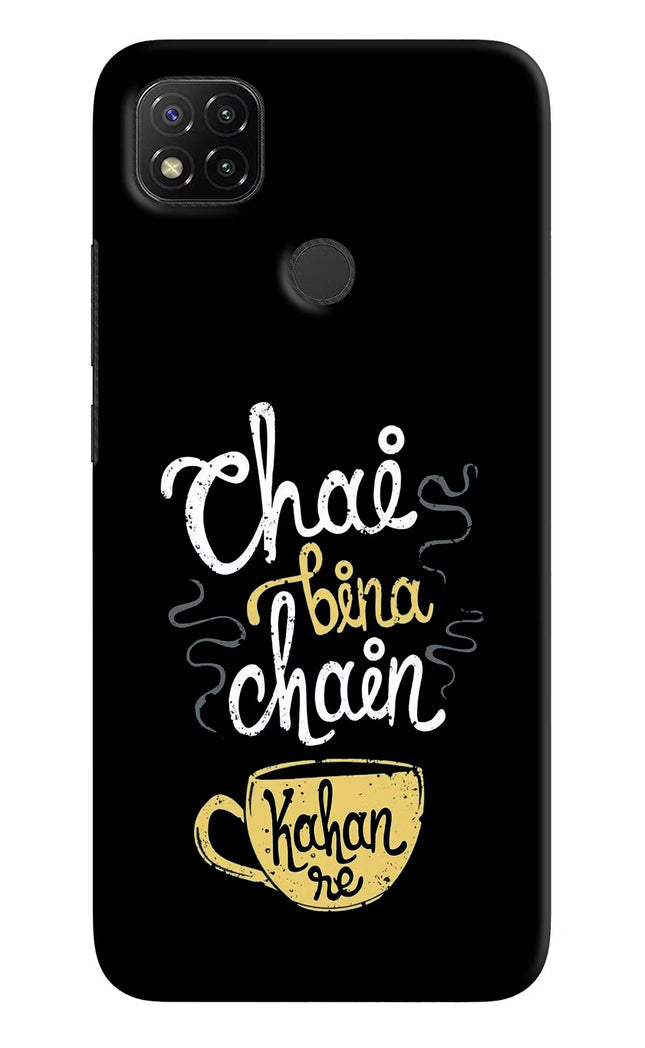 Chai Bina Chain Kaha Re Redmi 9 Hard Case Back Cover by Casekaro