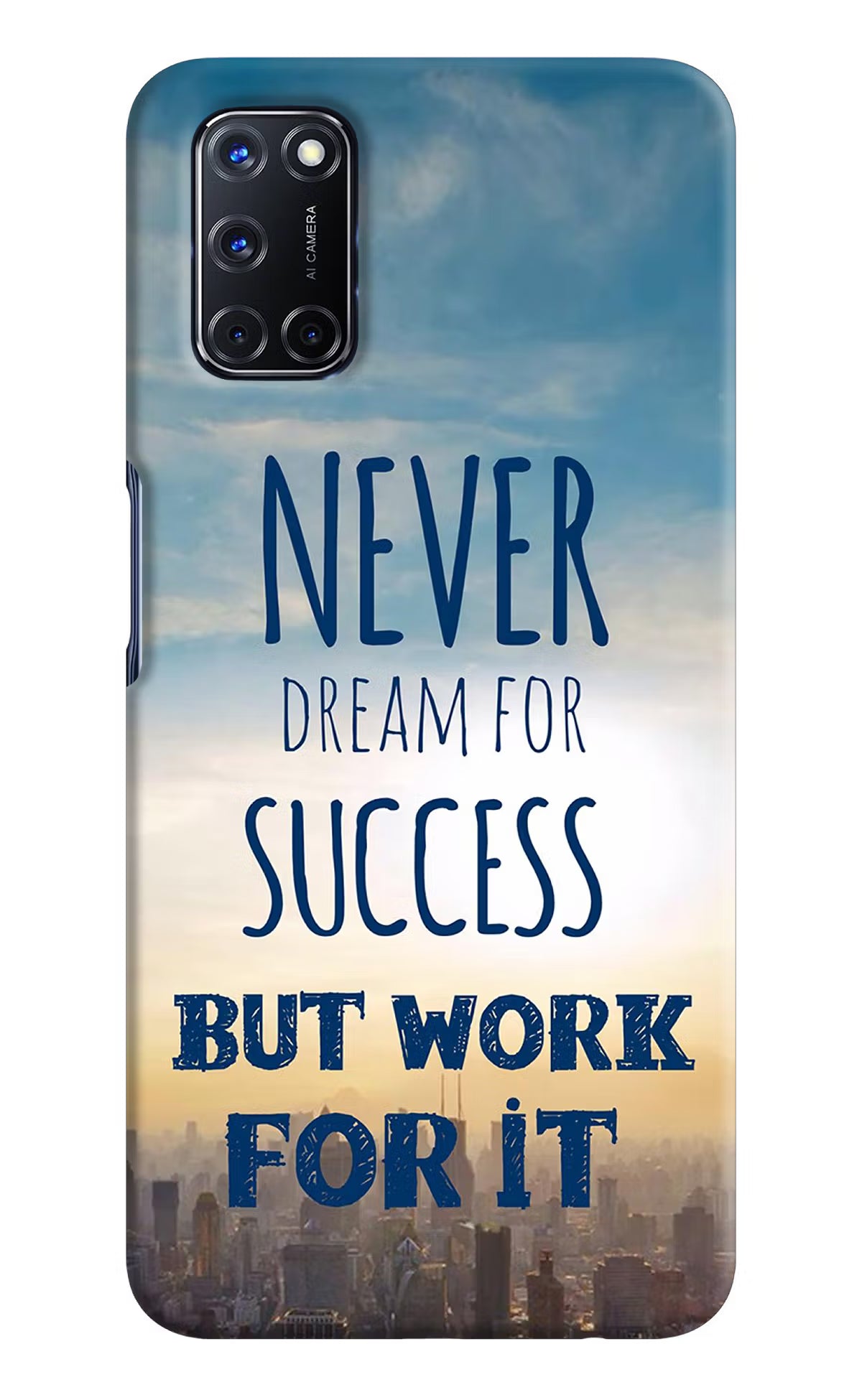 Never Dream For Success But Work For It Oppo A52 Hard Case Back Cover by Casekaro