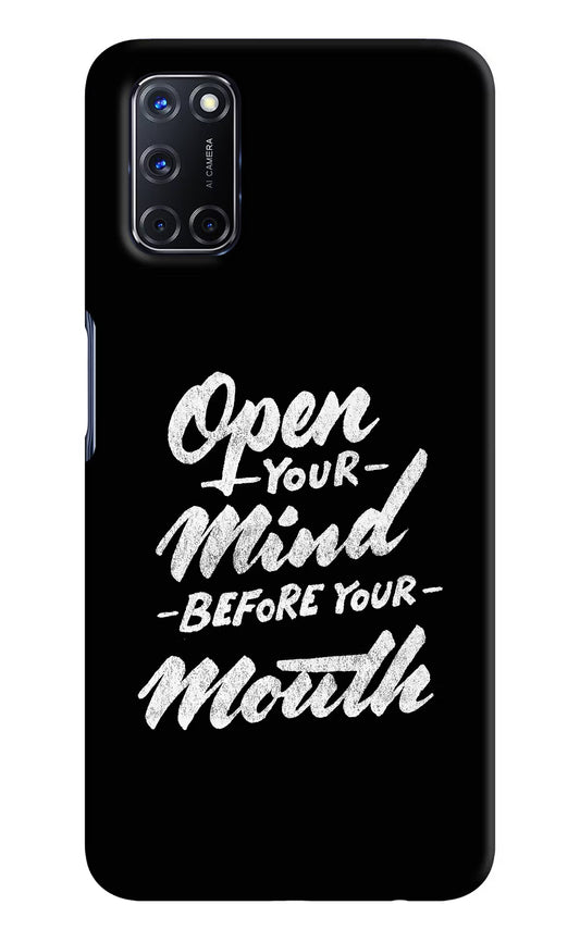 Open Your Mind Before Your Mouth Oppo A52 Hard Case Back Cover by Casekaro