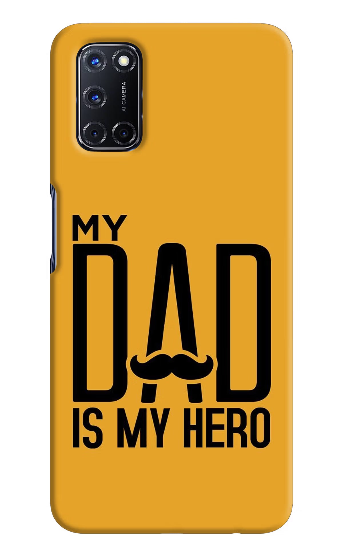 My Dad Is My Hero Oppo A52 Hard Case Back Cover by Casekaro