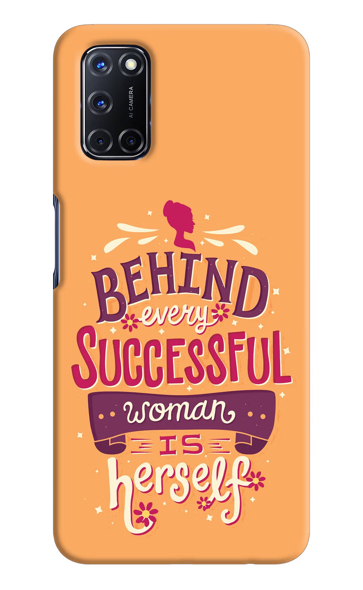 Behind Every Successful Woman There Is Herself Oppo A52 Hard Case Back Cover by Casekaro