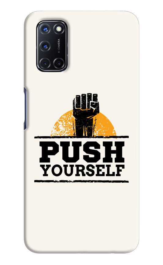 Push Yourself Oppo A52 Hard Case Back Cover by Casekaro