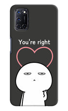 You're Right Oppo A52 Hard Case Back Cover by Casekaro