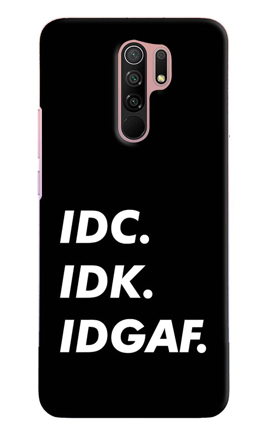 Idc Idk Idgaf Redmi 9 Prime/Poco M2/M2 reloaded Hard Case Back Cover by Casekaro