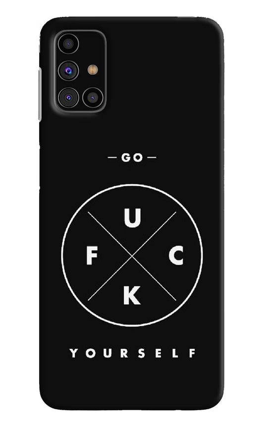 Go Fuck Yourself Samsung M31s Hard Case Back Cover by Casekaro