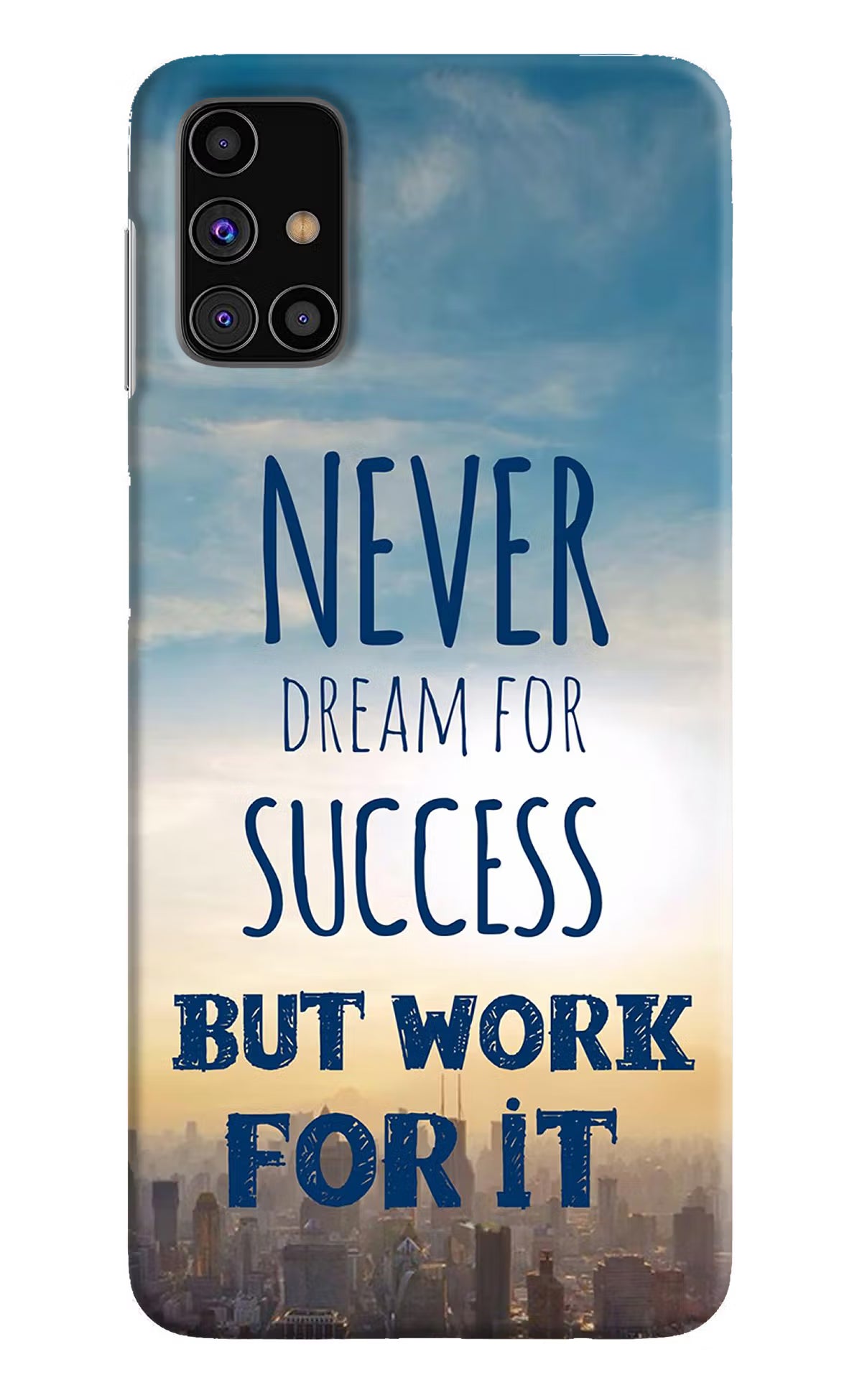 Never Dream For Success But Work For It Samsung M31s Hard Case Back Cover by Casekaro
