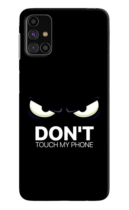 Don'T Touch My Phone Samsung M31s Hard Case Back Cover by Casekaro