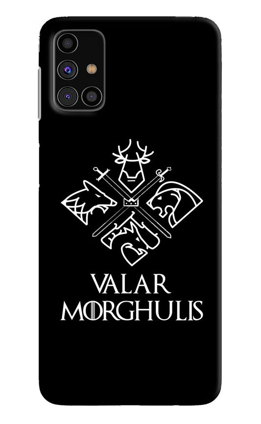 Valar Morghulis | Game Of Thrones Samsung M31s Hard Case Back Cover by Casekaro