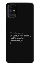 Life Motto Code Samsung M31s Hard Case Back Cover by Casekaro
