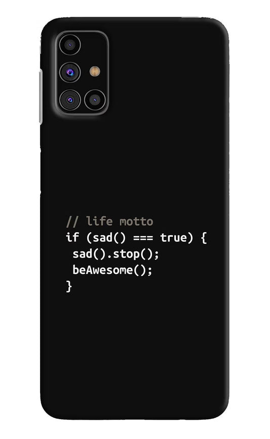Life Motto Code Samsung M31s Hard Case Back Cover by Casekaro