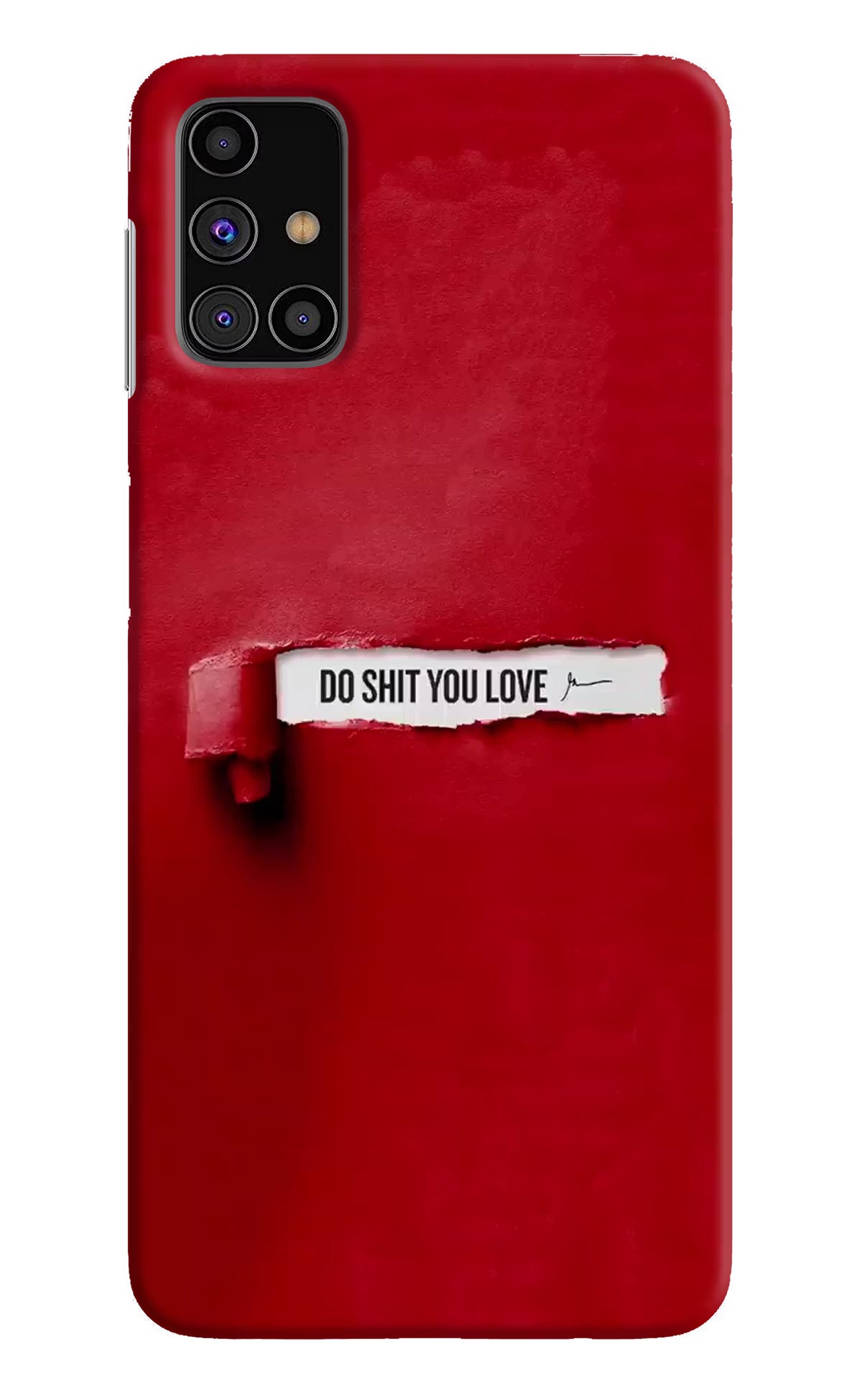 Do Shit You Love Samsung M31s Hard Case Back Cover by Casekaro