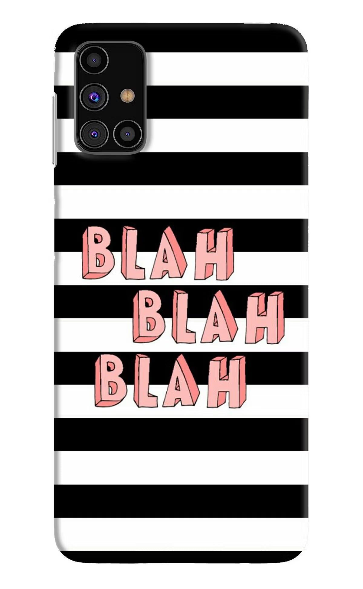 Blah Blah Blah Samsung M31s Hard Case Back Cover by Casekaro