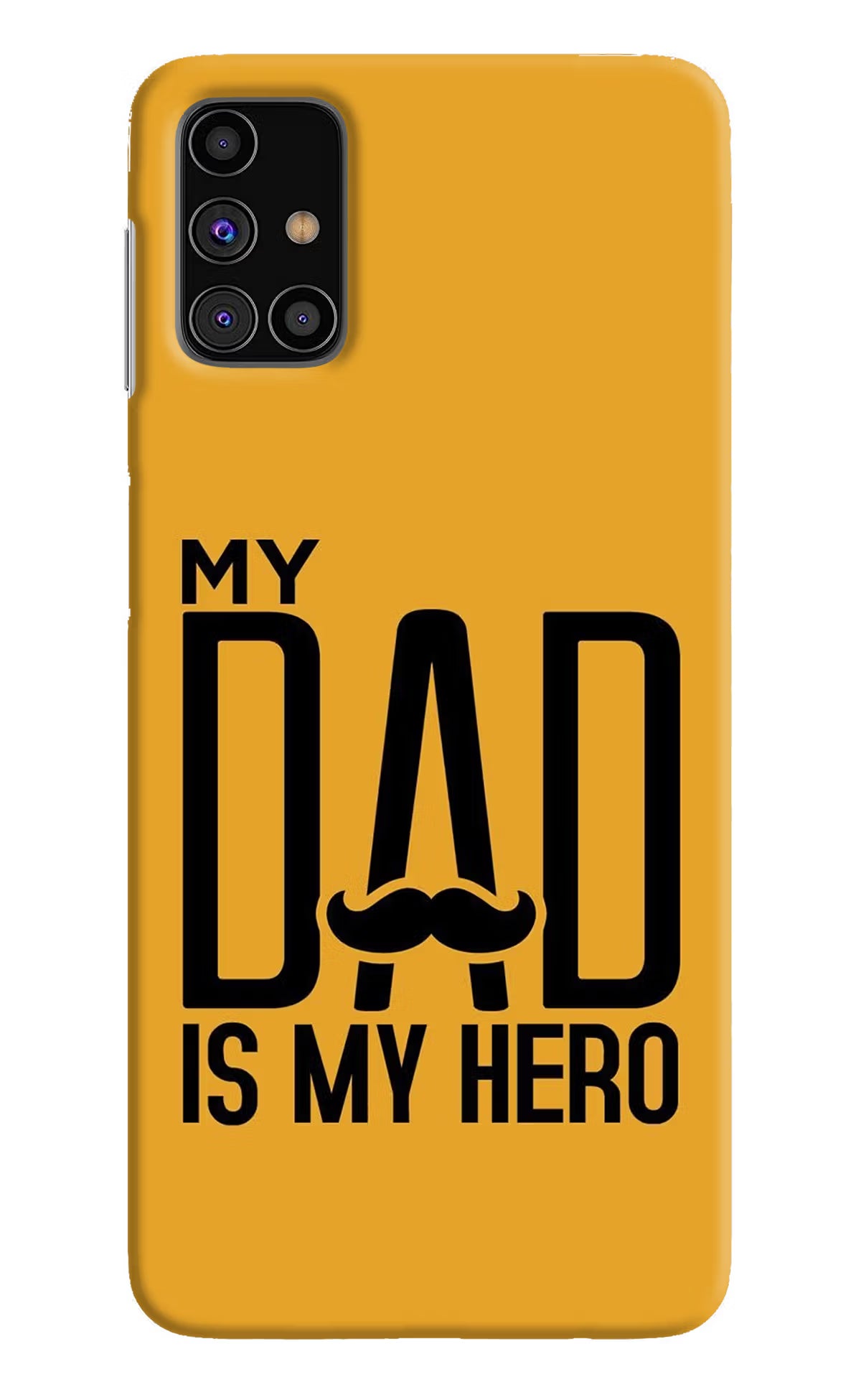 My Dad Is My Hero Samsung M31s Hard Case Back Cover by Casekaro