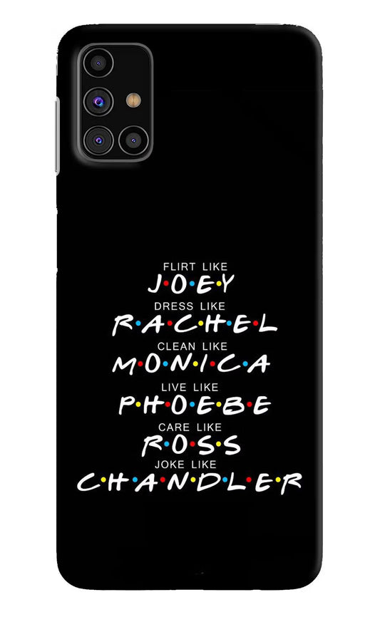 FRIENDS Character Samsung M31s Hard Case Back Cover by Casekaro