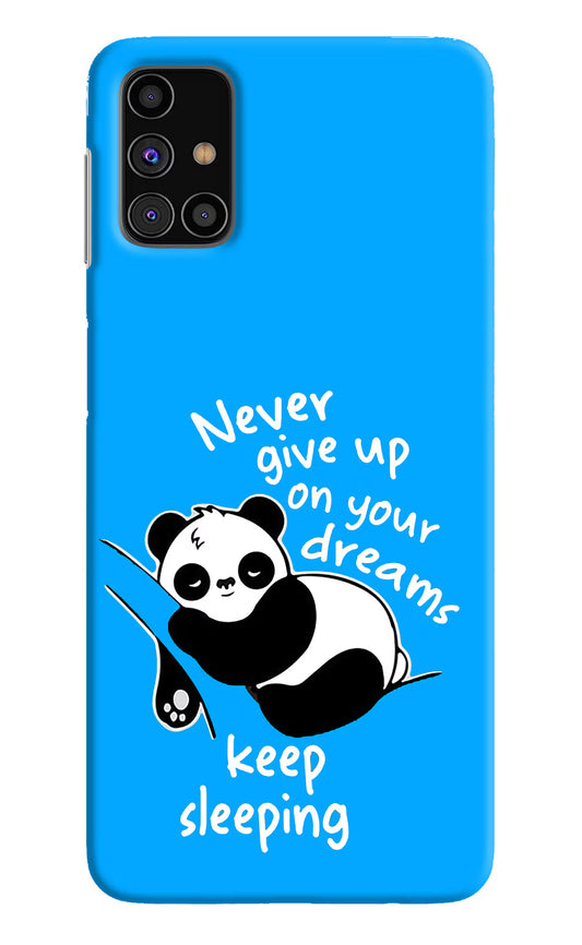 Keep Sleeping Samsung M31s Hard Case Back Cover by Casekaro