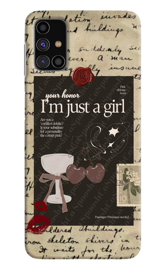 I am just a girl Samsung M31s Hard Case Back Cover by Casekaro