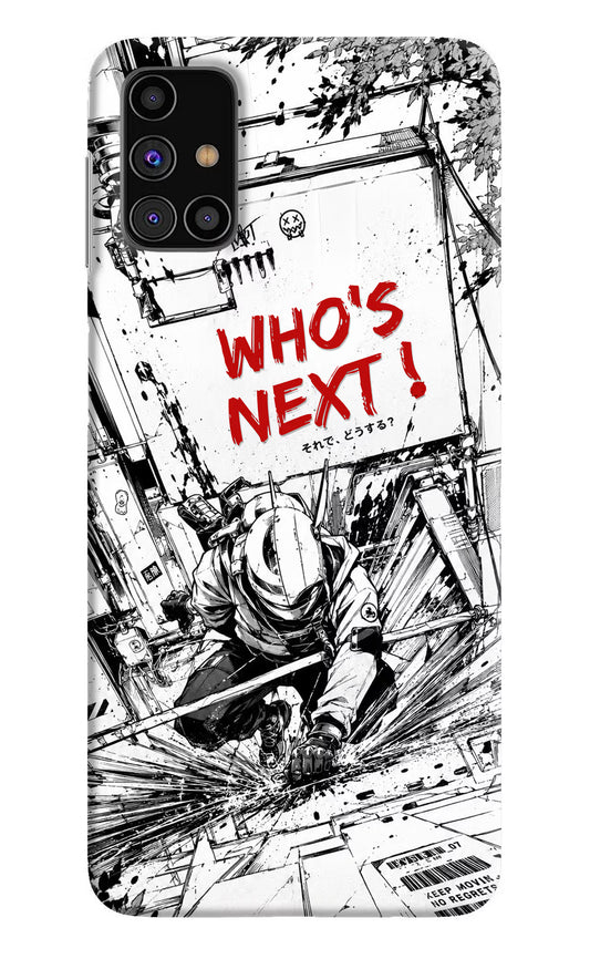 Who's Next Samsung M31s Hard Case Back Cover by Casekaro