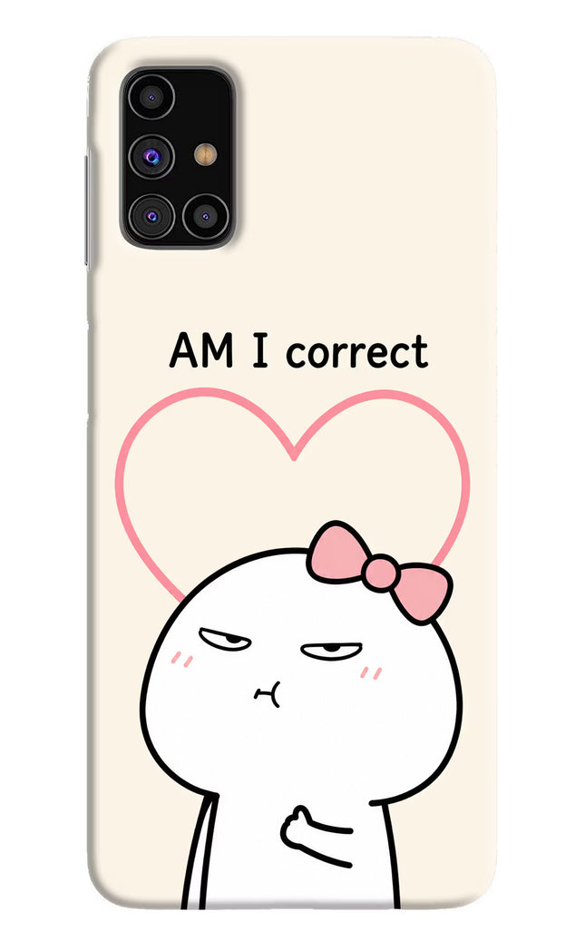 Always Right Samsung M31s Hard Case Back Cover by Casekaro