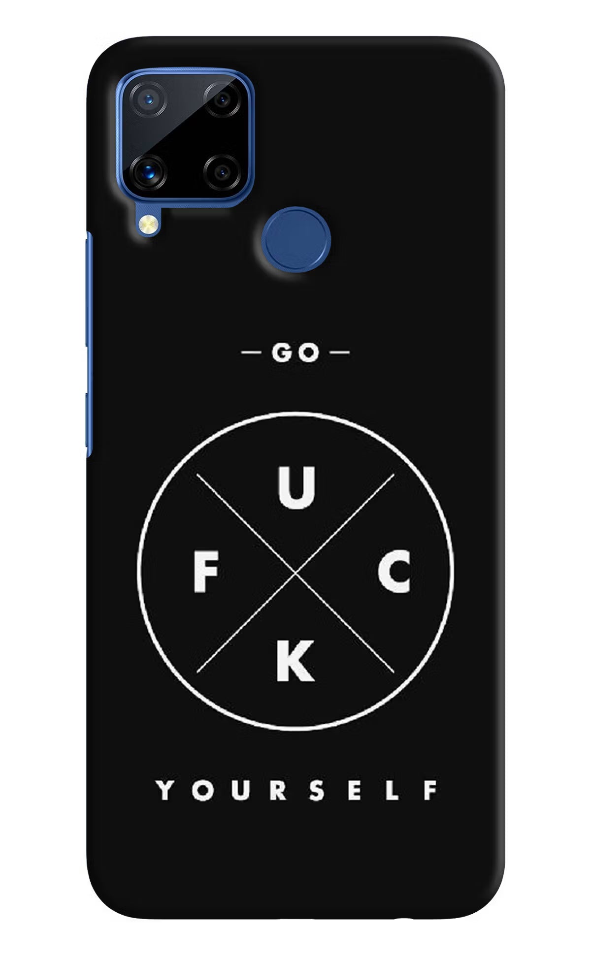 Go Fuck Yourself Realme C15 Hard Case Back Cover by Casekaro