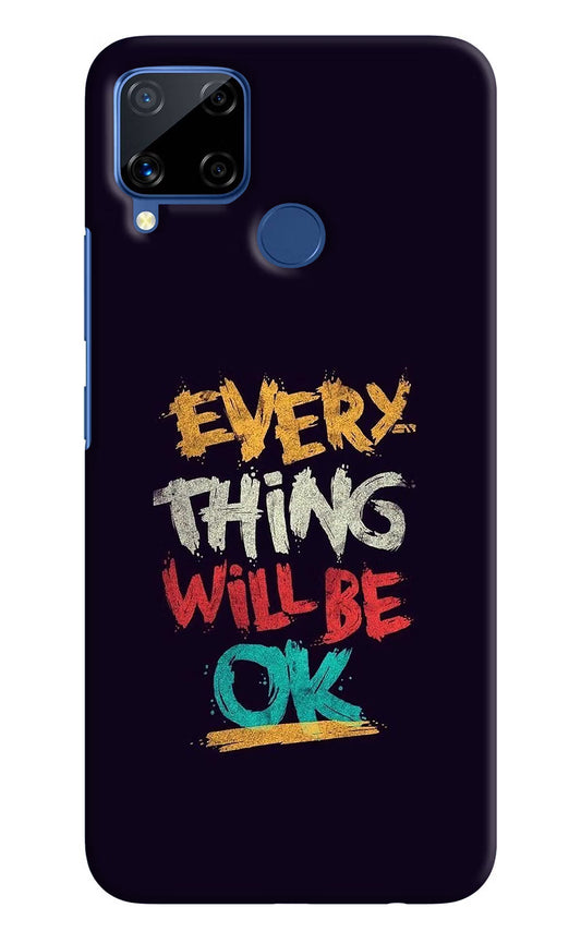 Everything Will Be Ok Realme C15 Hard Case Back Cover by Casekaro