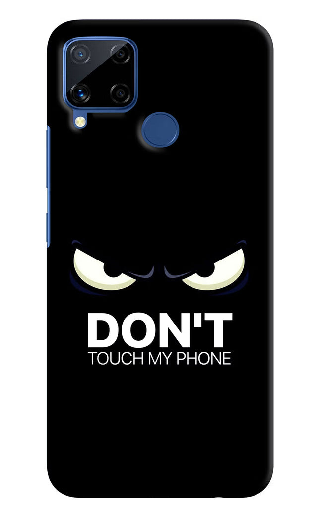 Don'T Touch My Phone Realme C15 Hard Case Back Cover by Casekaro