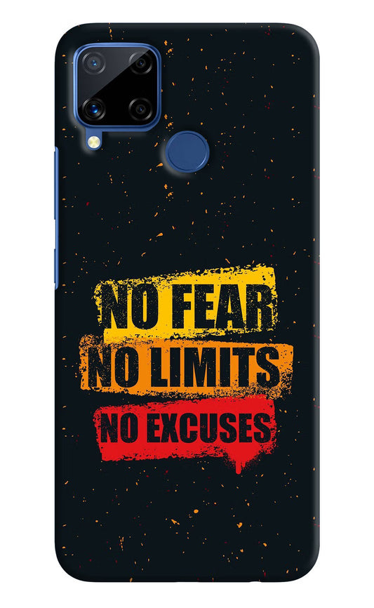 No Fear No Limits No Excuse Realme C15 Hard Case Back Cover by Casekaro