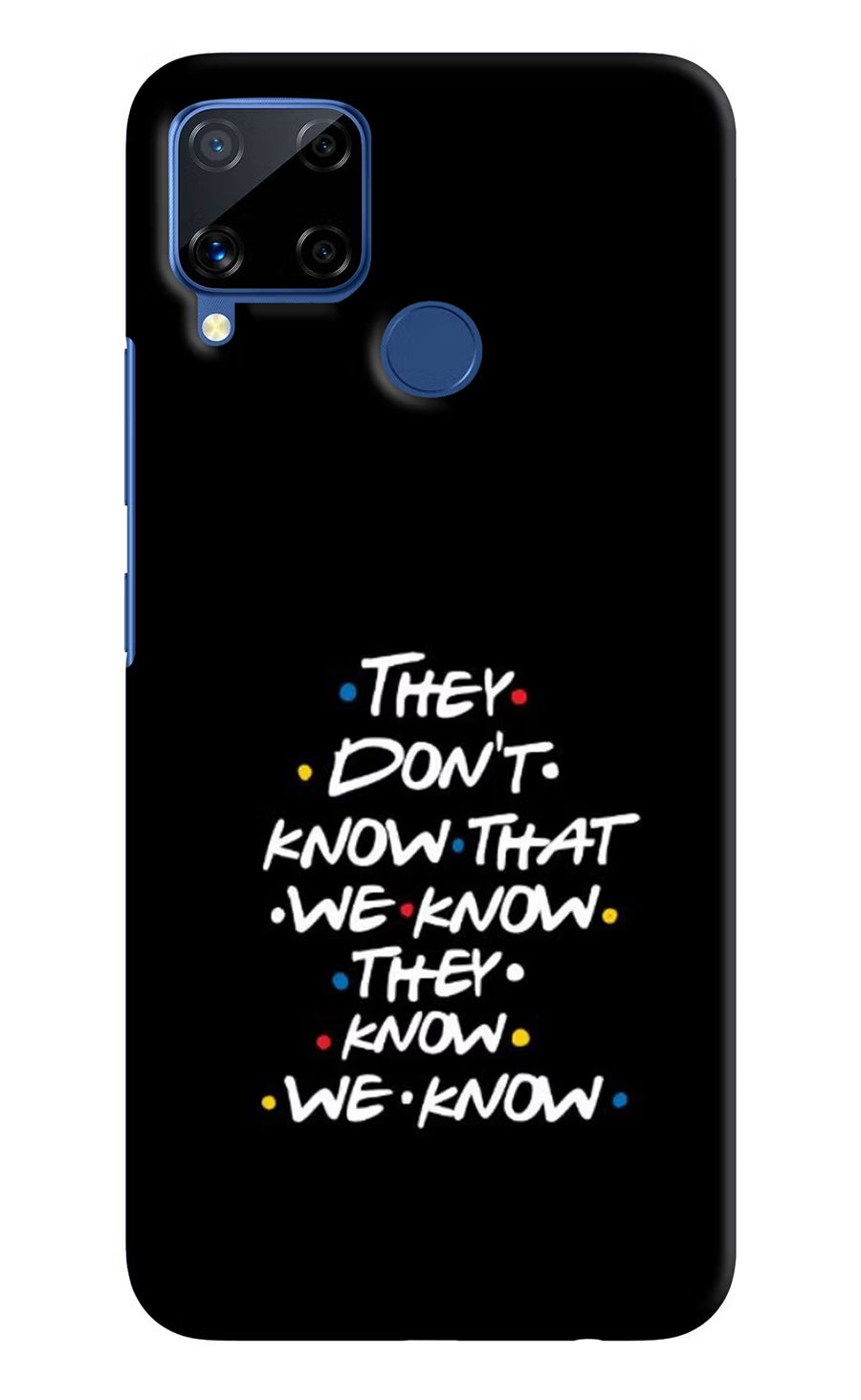 FRIENDS Dialogue Realme C15 Back Cover, Hard case