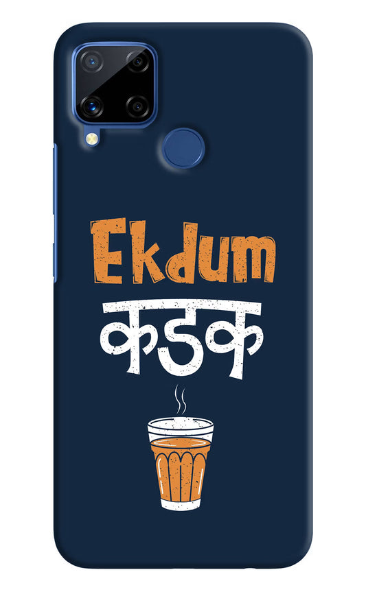 Ekdum Kadak Chai Realme C15 Hard Case Back Cover by Casekaro