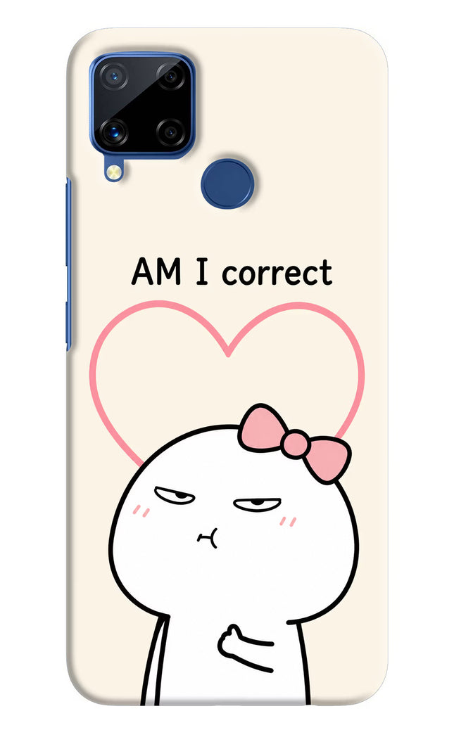 Always Right Realme C15 Hard Case Back Cover by Casekaro