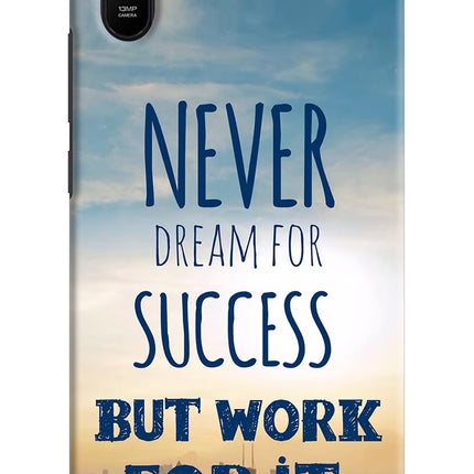 Never Dream For Success But Work For It Redmi 9A/9i Hard Case Back Cover by Casekaro