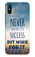 Never Dream For Success But Work For It Redmi 9A/9i Hard Case Back Cover by Casekaro