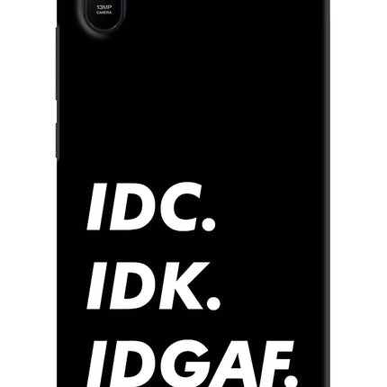 Idc Idk Idgaf Redmi 9A/9i Hard Case Back Cover by Casekaro