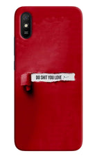 Do Shit You Love Redmi 9A/9i Hard Case Back Cover by Casekaro