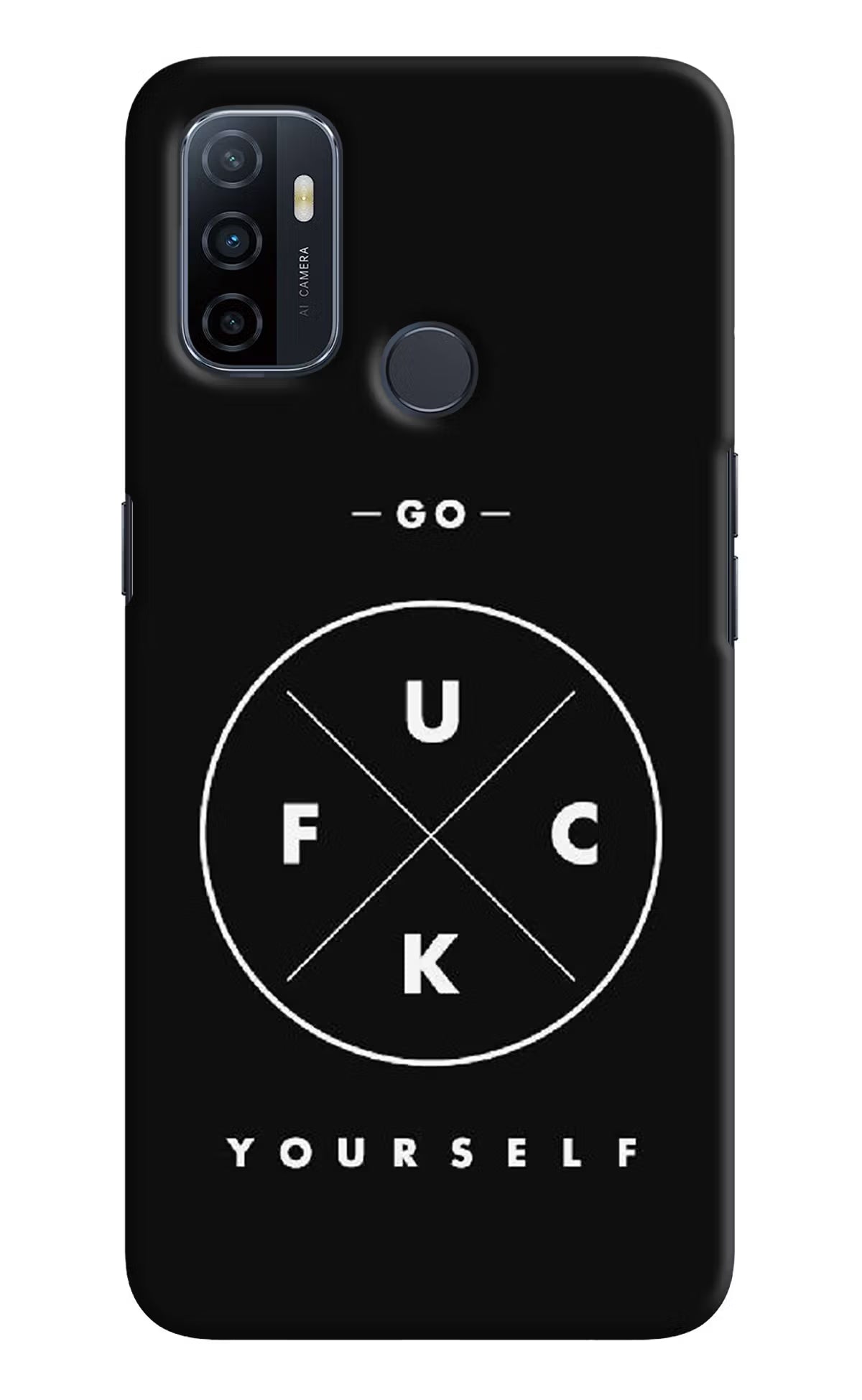 Go Fuck Yourself Oppo A53 2020 Hard Case Back Cover by Casekaro