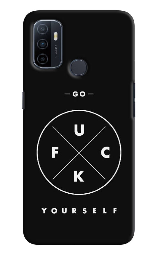 Go Fuck Yourself Oppo A53 2020 Hard Case Back Cover by Casekaro