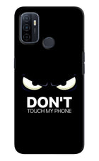 Don'T Touch My Phone Oppo A53 2020 Hard Case Back Cover by Casekaro