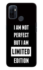 I Am Not Perfect But I Am Limited Edition Oppo A53 2020 Hard Case Back Cover by Casekaro