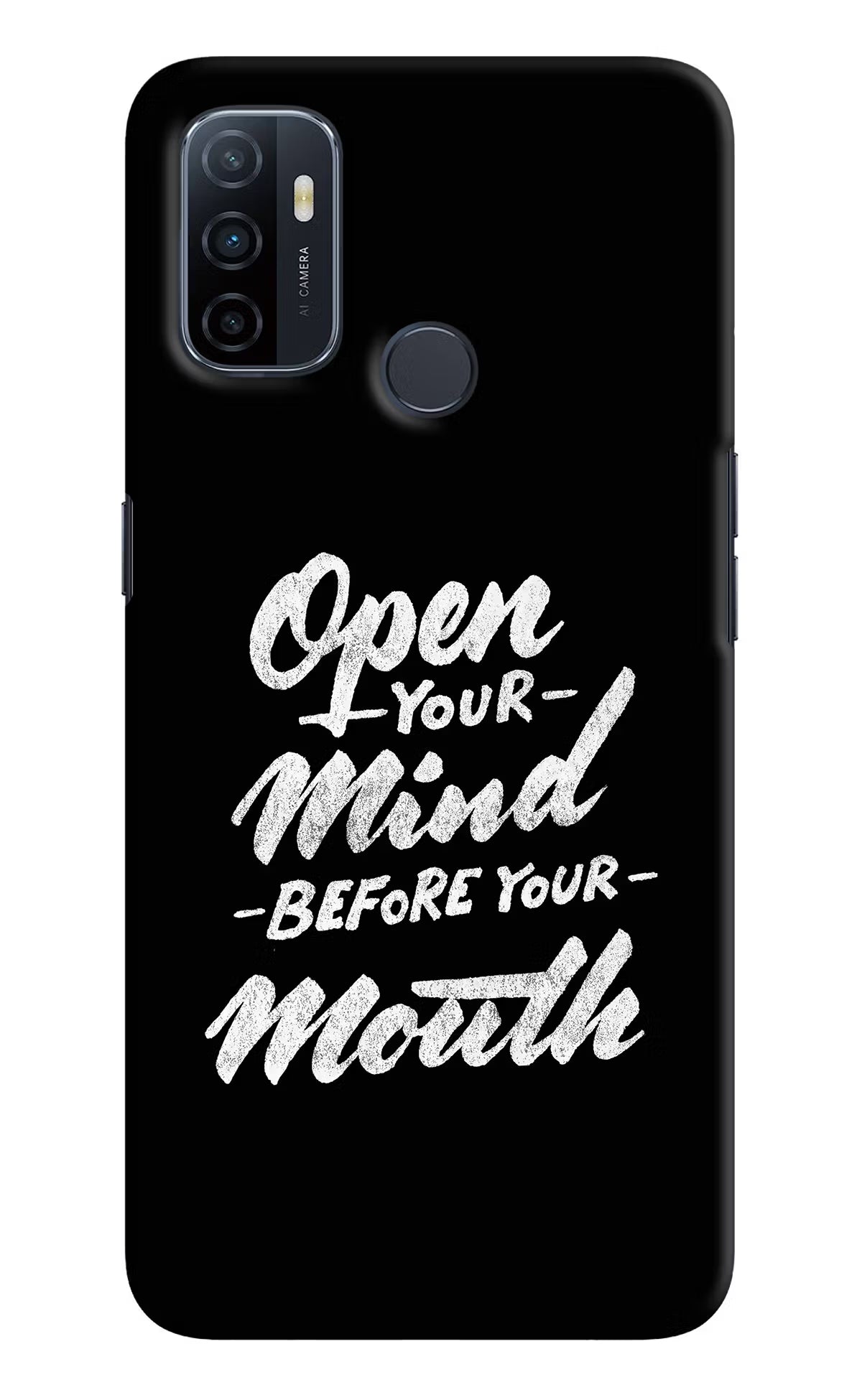 Open Your Mind Before Your Mouth Oppo A53 2020 Hard Case Back Cover by Casekaro
