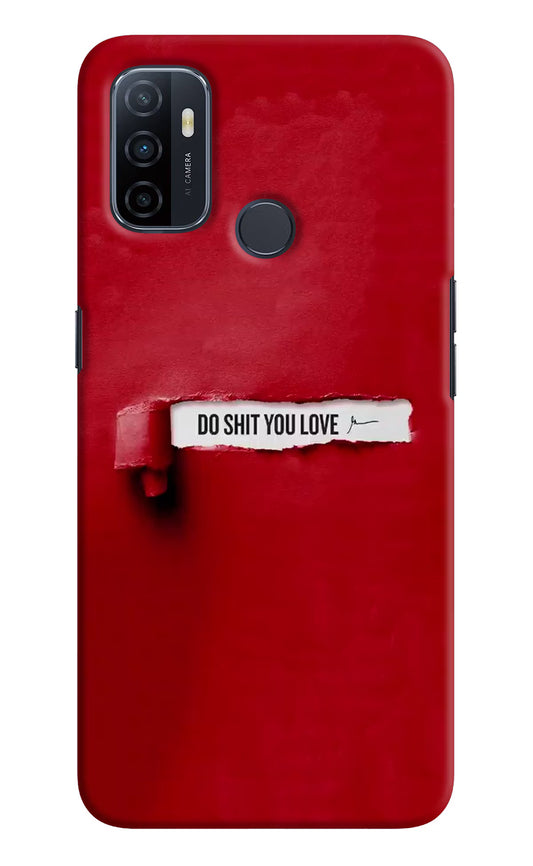 Do Shit You Love Oppo A53 2020 Hard Case Back Cover by Casekaro