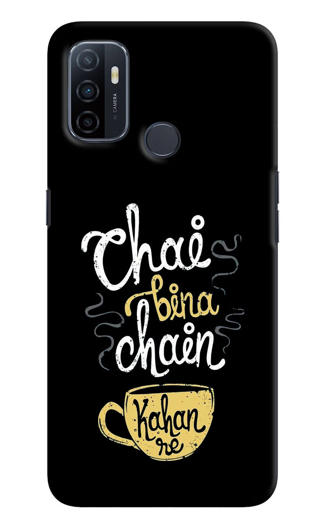 Chai Bina Chain Kaha Re Oppo A53 2020 Hard Case Back Cover by Casekaro